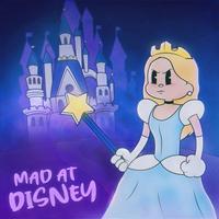 Mad at Disney - Sped Up