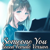 Nightcore - Someone You Loved Cover (Female Version) - Cover