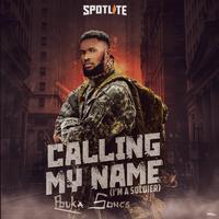 Calling My Name (I'm A Soldier) (Live)