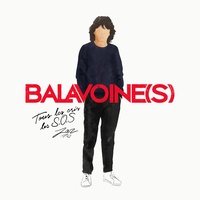 Tous les cris les S.O.S - Balavoine(s)