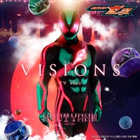 VISIONS TV size Theme Song of "KAMEN RIDER ZEZTZ"