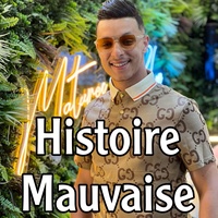 Histoire Mauvaise