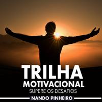 Trilha Motivacional: Supere os Desafios