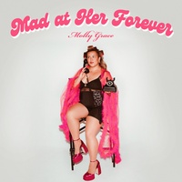 Mad at Her Forever