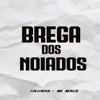 Brega dos Noiados