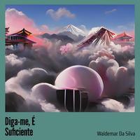 Diga-me, É Suficiente