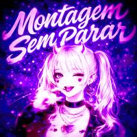 MONTAGEM SEM PARAR - SLOWED