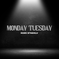 Monday Tuesday