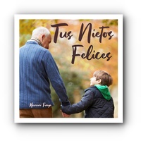 Tus Nietos felices