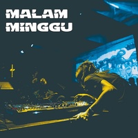MALAM MINGGU