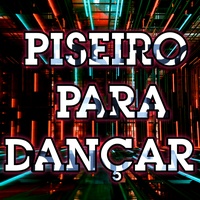 Piseiro para Dançar