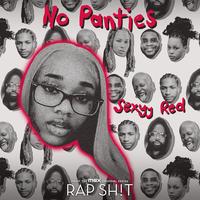 No Panties - From Rap Sh!t S2: The Mixtape