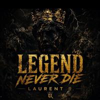 LEGEND NEVER DIE
