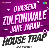 O Haseena Zulfonwale Jane Jahan House Trap