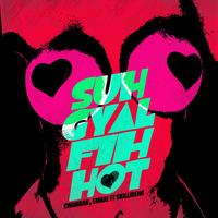 Suh Gyal Fih Hot