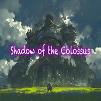 Shadow of the Colossus