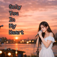 Only You in My Heart