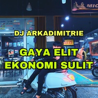 Gaya Elit Ekonomi Sulit Bukan Main Hip Hop Rap Bukan Jedag Jedug