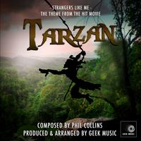 Strangers Like Me (From "Tarzan")