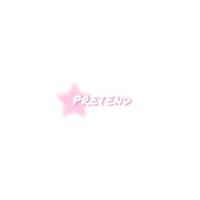 Pretend (Sped Up)