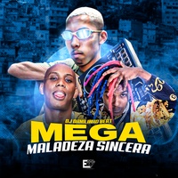 Mega Maladeza Sincera