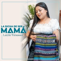 La Dicha De Ser Mamá