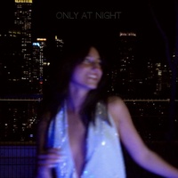 Only At Night