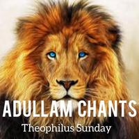 Adullam Chants - Live