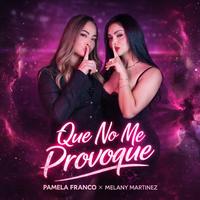 Que No Me Provoque