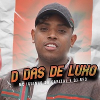D das de Luxo