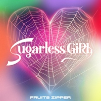 Sugarless GiRL - Chorus 1