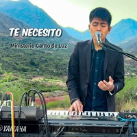 TE NECESITO - MINISTERIO CANTO DE LUZ - Live