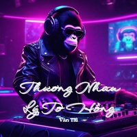 Thương Nhau Lý Tơ Hồng