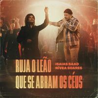 Ruja o Leão / Que Se Abram Os Céus - Ao Vivo
