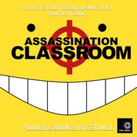 Bye Bye Yesterday - Season 2 Opening Theme (From "Assassination Classroom")