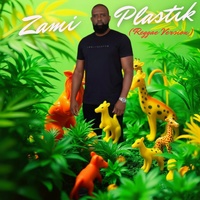 Zami Plastik - Reggae Version