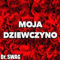 Moja Dziewczyno (refren i zwrotka)