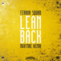 Lean Back - NGHTMRE Remix