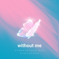 without me (Hypertechno)