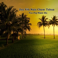 Zos Vib Nais Chaw Tshua