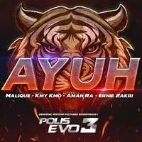 Ayuh (Original Movie Soundtrack "Polis Evo 3")