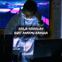 Kerja Keraslah Buat Anakmu Bangga