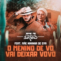 O Menino de Vó Vai Deixar Vovó