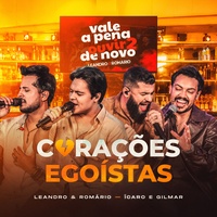 Corações Egoístas - Ao Vivo