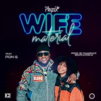 WIFE MATERIAL (feat. Pon G)