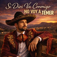 Si Dios va conmigo no voy a temer