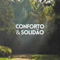 Comfort & Solitude