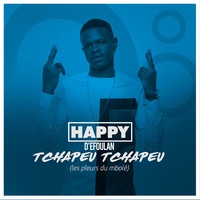 Tchapeu Tchapeu (Les pleurs du mbolé) - Happy D'efoulan