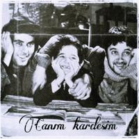 Canım Kardeşim