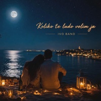 Koliko te ludo volim ja